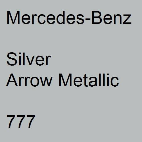 Mercedes-Benz, Silver Arrow Metallic, 777.